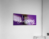 I am a blessing Acrylic Print