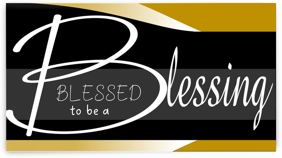 Blessed to be a blessing by Nathlee R Grant