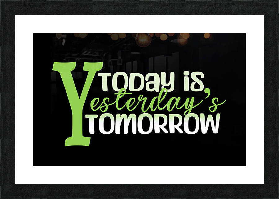 TODAY1 Picture Frame print