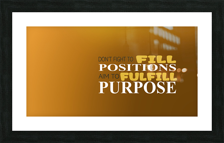 Purpose Picture Frame print