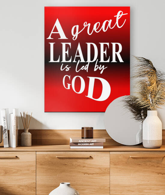 A great Leader is Led by God by Nathlee R Grant