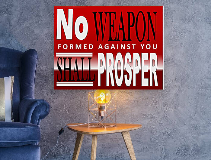 No weapon formed shall prosper by Nathlee R Grant
