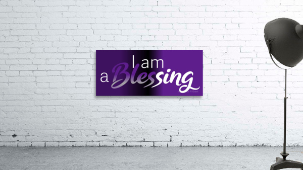 I am a blessing Wall Preview