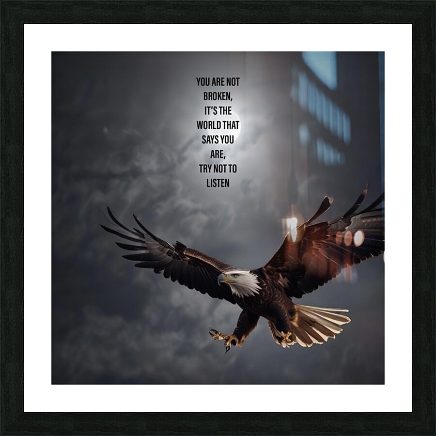 You are not broken... Picture Frame print