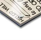 Hitler Will Go to Any Lengths to Obtain Information – Don’t Talk Acrylic print