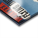 Volunteer for Flying Duties Acrylic print