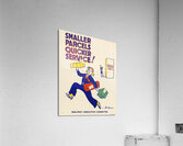 Smaller Parcels Quicker Service! Impression acrylique