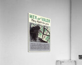 Men of Valor – They Fight for You Acrylic Print