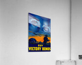 Buy Victory Bonds Acrylic Print