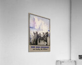 Our High Explosives are Beating the U-Boats  Acrylic Print