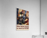 Help British Guiana to Work for Victory  Acrylic Print