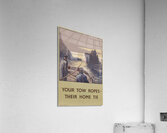 Your Tow Ropes – Their Home Tie Acrylic Print