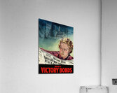 Buy Victory Bonds Acrylic Print