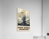 Smash Japanese Aggression! Acrylic Print