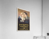 D. W. Griffith presents The greatest thing in life 1918 Morgan Lithograph Poster Acrylic Print