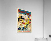 Ouveau CirqueAmerica!!! 1895 Posters by Georges Meunier Acrylic Print