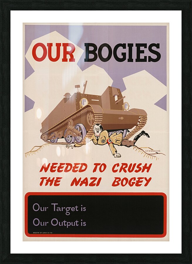 Our Bogies Needed to Crush the Nazi Bogey Picture Frame print