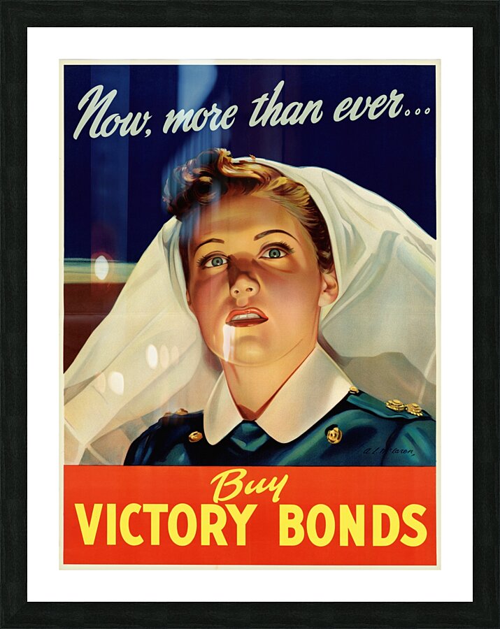 Now More than Ever…Buy Victory Bonds Picture Frame print