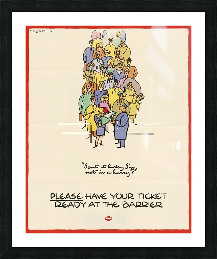Please Have Your Ticket Ready at the Barrier Picture Frame print