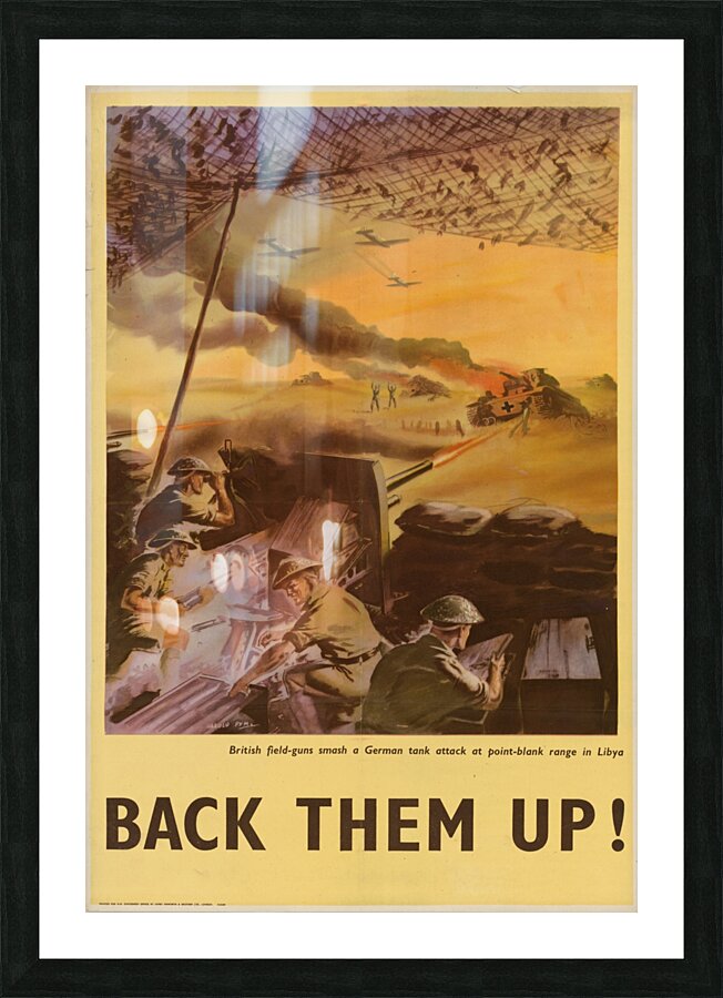 British Field-Guns Smash a German Tank Attack at Point-Blank Range in Libya – Back Them Up! Picture Frame print