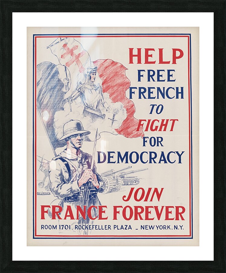 Help Free French to Fight for Democracy – Join France Forever Picture Frame print