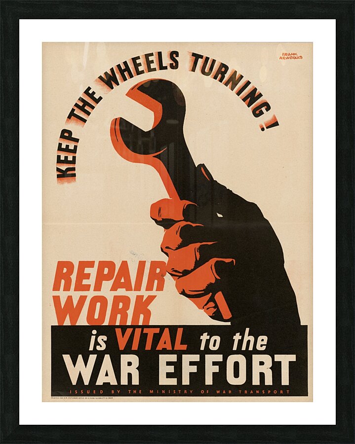 Keep the Wheels Turning! Repair Work is Vital to the War Effort Picture Frame print