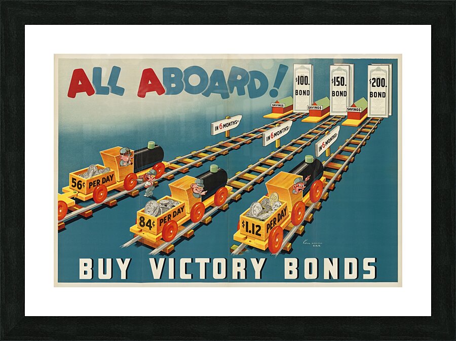 All Aboard! Buy Victory Bonds Picture Frame print