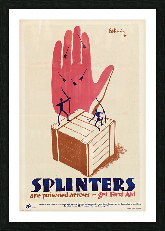 Splinters are Poisoned Arrows – Get First Aid Picture Frame print