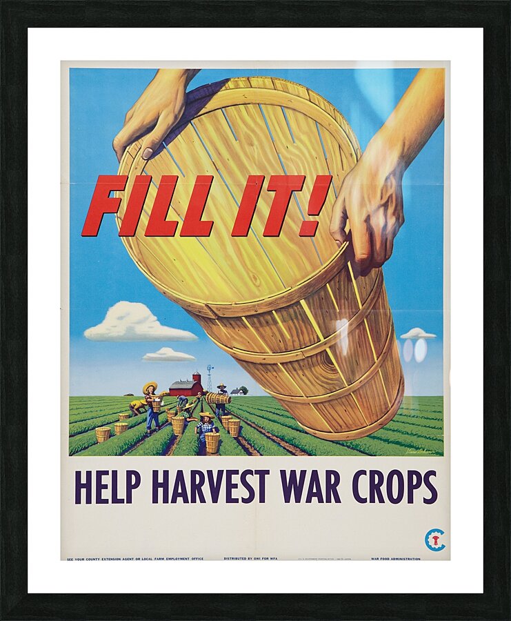 Fill it! Help Harvest War Crops 1945 Picture Frame print