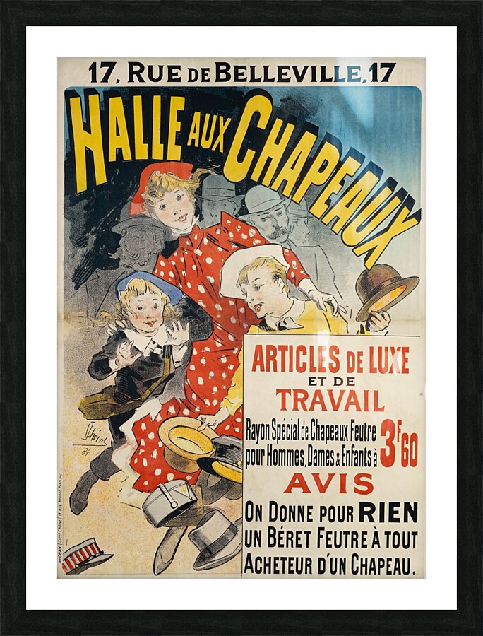 Halle Aux Chapeaux 1888 Poster by Jules Chéret Picture Frame print