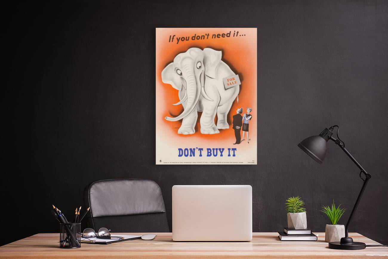 If You Don’t Need It…Don’t Buy It Reproduction