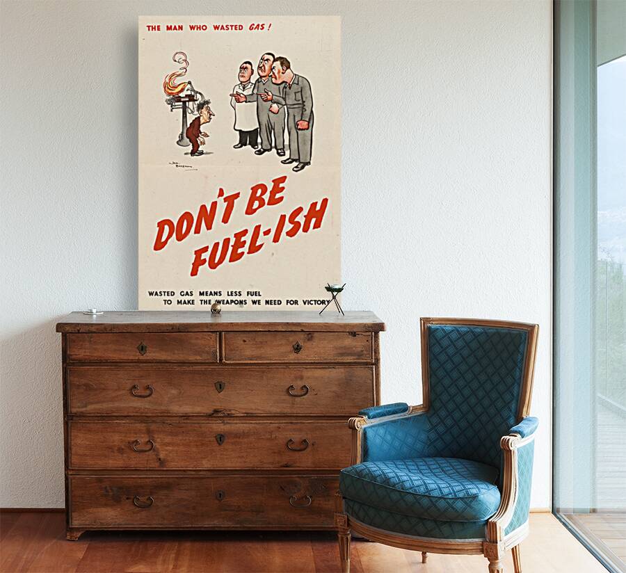 The Man Who Wasted Gas! Don’t be Fuel-ish Reproduction