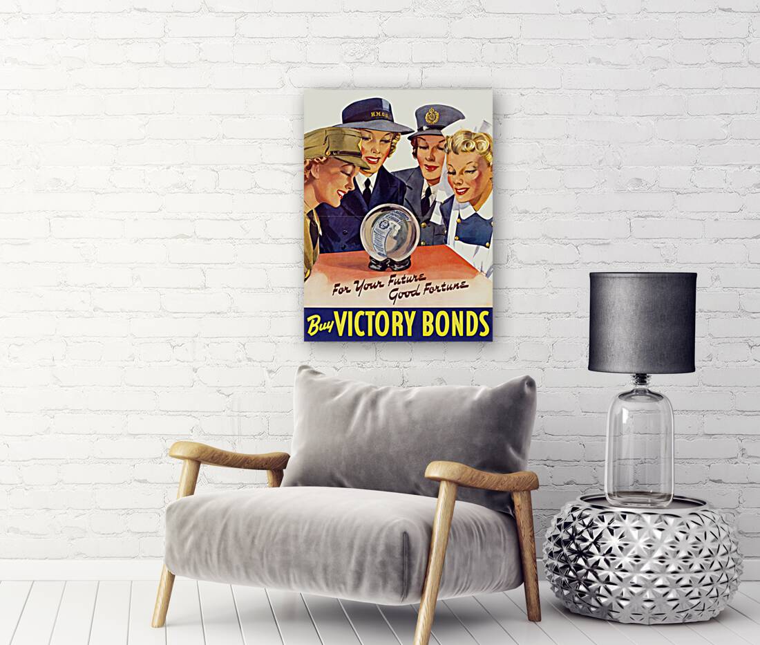 For Your Future Good Fortune – Buy Victory Bonds Reproduction