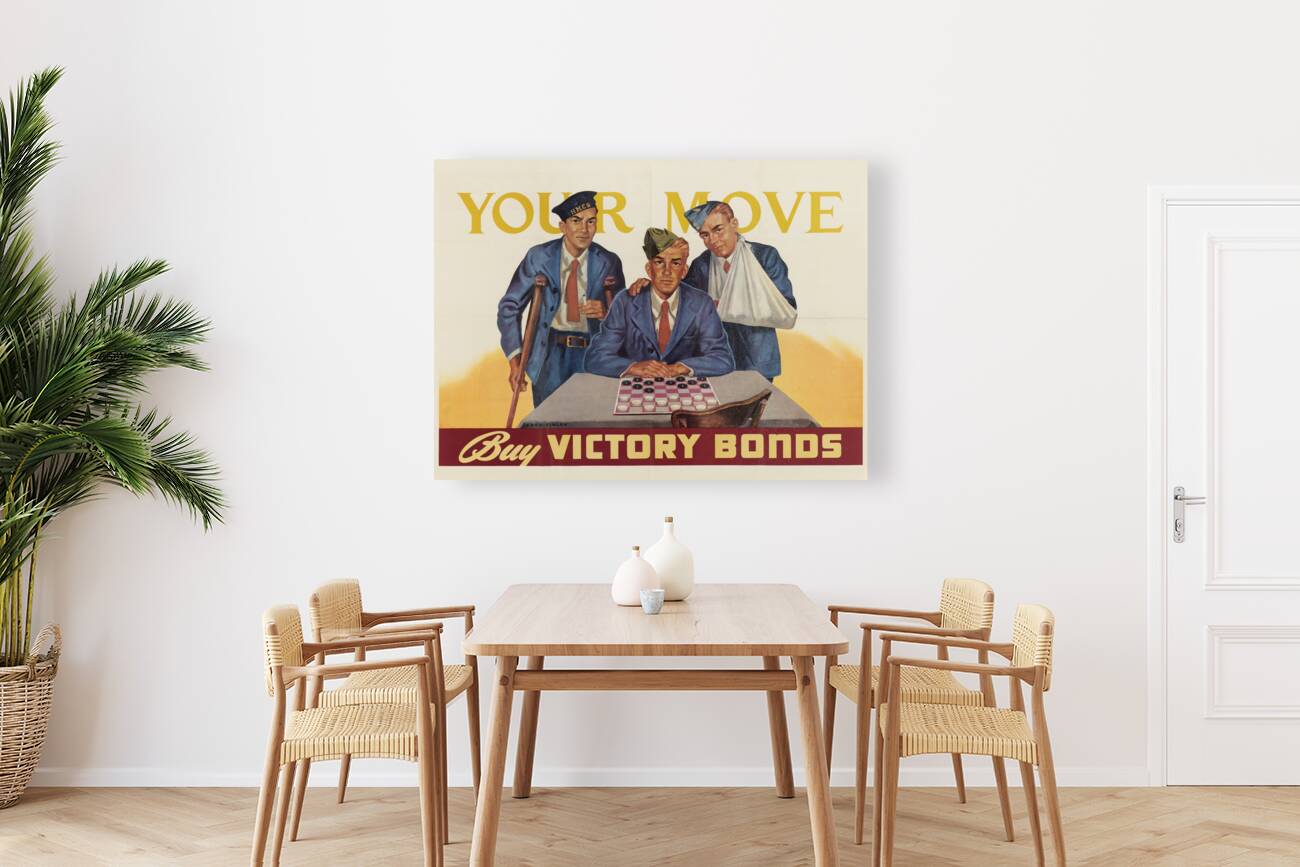 Your Move Buy Victory Bonds Reproduction