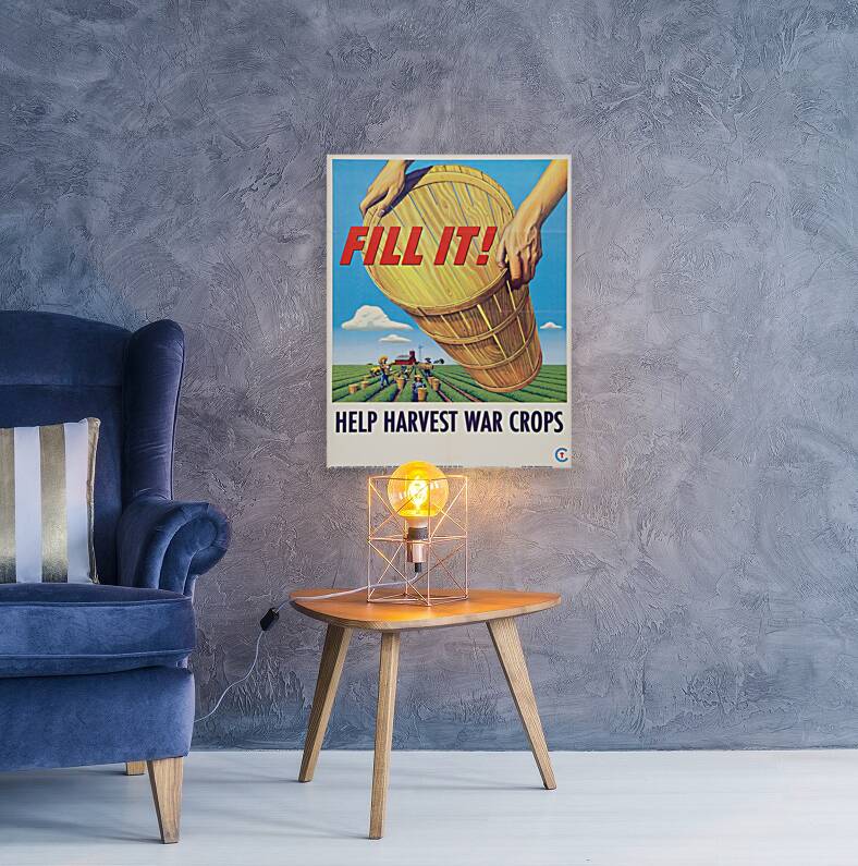 Fill it! Help Harvest War Crops 1945 Reproduction