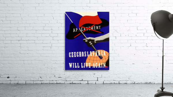 Czechoslovakia Will Live Again  Wall Preview
