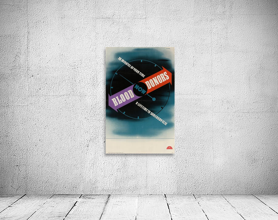 Blood Donors – 30 Minutes of Your Time Now a Lifetime to Somebody Else Wall Preview