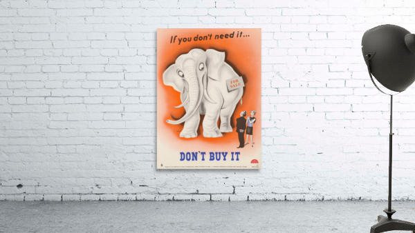 If You Don’t Need It…Don’t Buy It Wall Preview