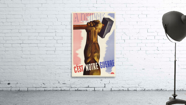 A l’Oeuvre C’est Notre Guerre Wall Preview