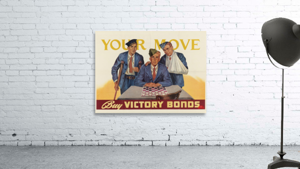 Your Move Buy Victory Bonds Wall Preview