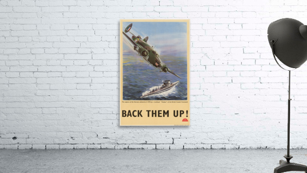The Capture of the German Submarine U 570 by a Lockheed ‘Hudson’ of the British Coastal Command – Back Them Up! Wall Preview