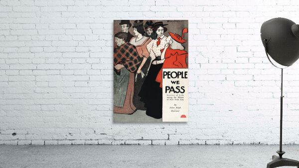 People we pass 1896 by Edward Penfield Wall Preview