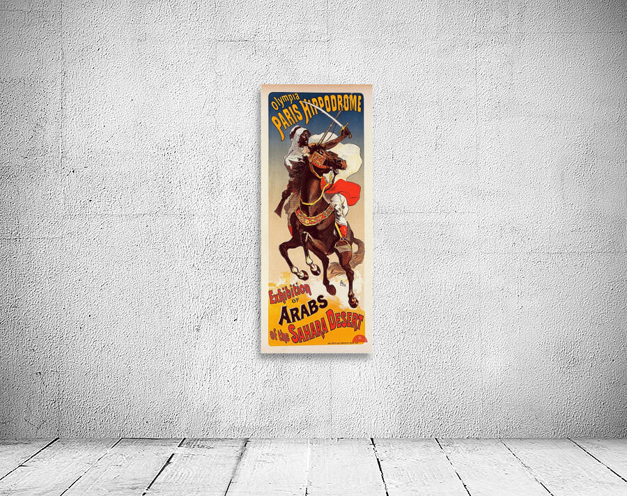 Exhibition D’arabes Du Sahara 1899 Poster by Jules Chéret Wall Preview