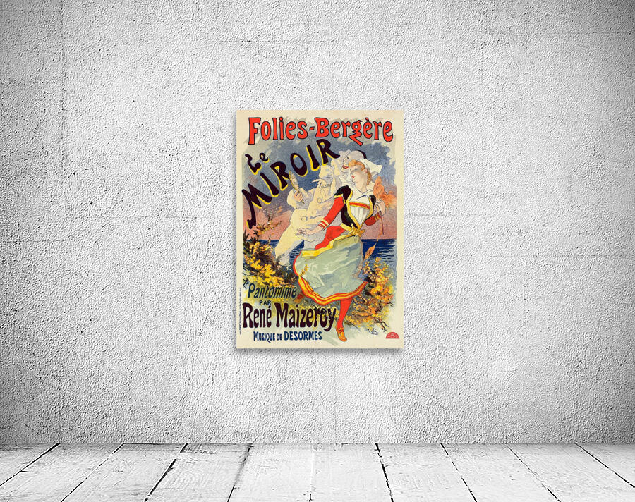 Le Miroir 1899 Poster by Jules Chéret Wall Preview