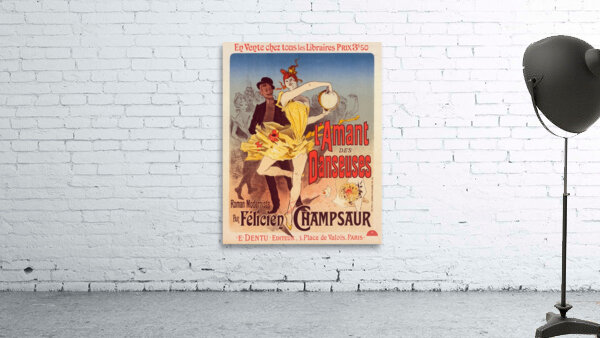 L’amant Des Danseuses 1896 Poster by Jules Chéret Wall Preview