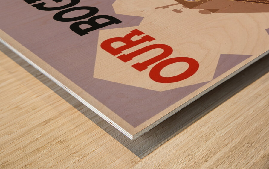 Our Bogies Needed to Crush the Nazi Bogey Wood print