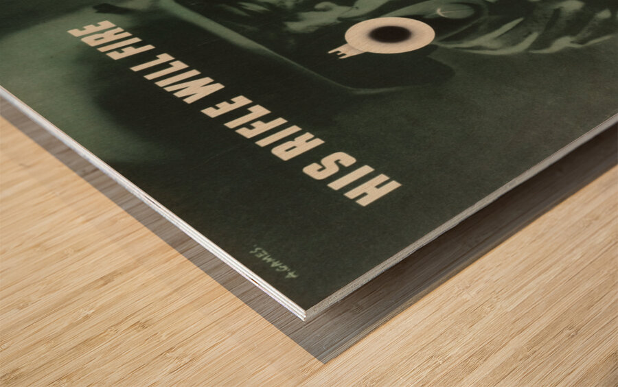 His Rifle Will Fire – Will Mine Impression sur bois