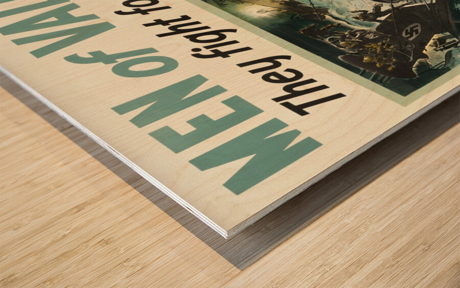 Men of Valor – They Fight for You Wood print