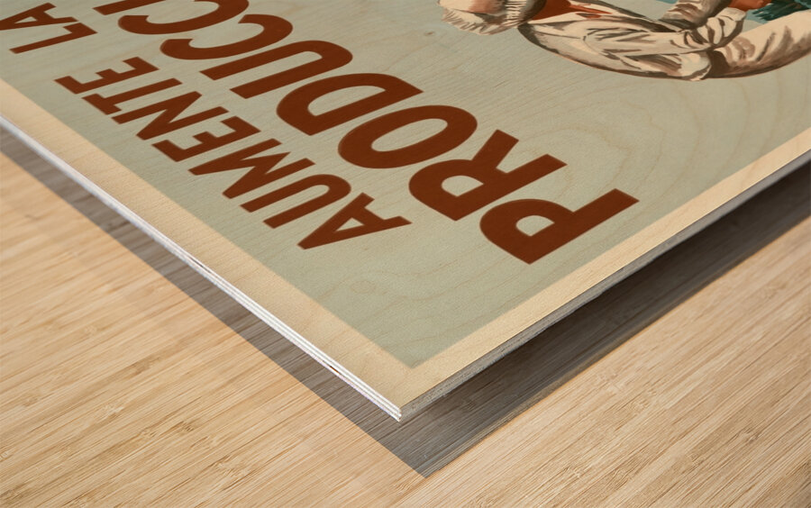 Aumente la Producción Wood print