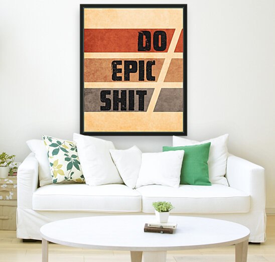 Do Epic Shit - Grunge Typography 2 Reproduction